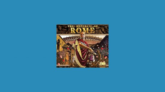 Best historical board games: The Republic of Rome.