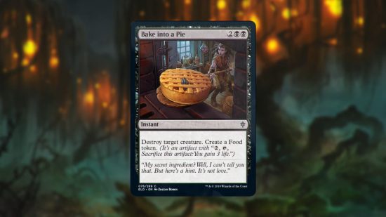 MTG designer ranks Food - Wizards of the Coast Instant Magic card 'Bake Into a Pie'