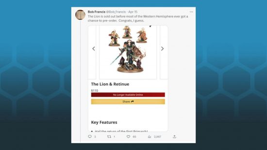 Tweet responding to an advert by Games Workshop, pointing out that the Warhammer 40k Lion El'Jonson model had already sold out on the morning of pre-orders