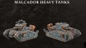 Warhammer the Horus Heresy Legions Imperialis release date - Malcador heavy tanks