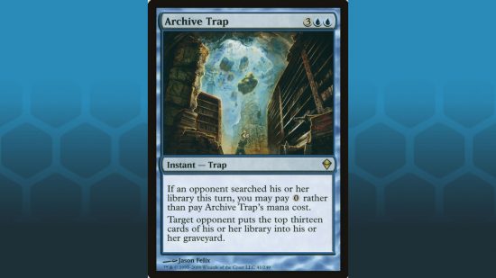 Archive Trap, one of the best MTG mill cards